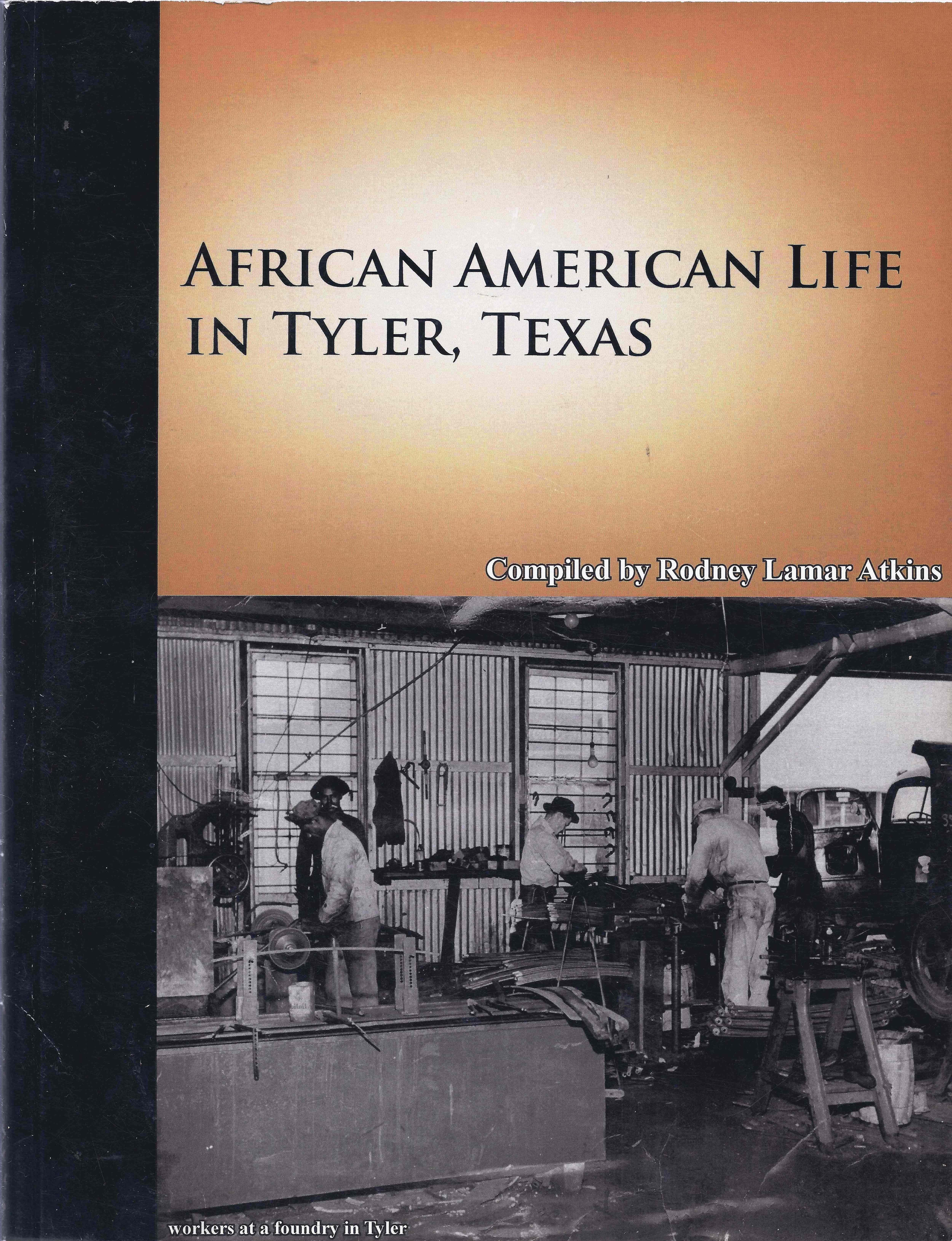 Indexes African American Life In Tyler Texas Smith County