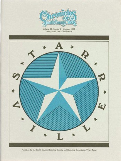 Chronicles of Smith County, Texas, Volume 23 Issue 1, Summer 1984.